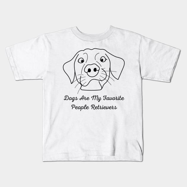 Dogs Are My Favorite People Kids T-Shirt by Prilidiarts